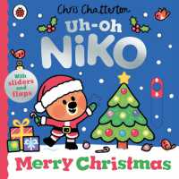 Uh-Oh, Niko: Merry Christmas : a push, pull and slide story (Uh-oh, Niko) （Board Book）