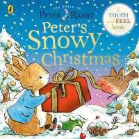 Peter Rabbit: Peter's Snowy Christmas : A Touch-and-Feel Book （Board Book）
