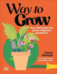 Way to Grow : 100 Ways to Green-Fingered Greatness