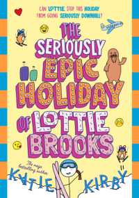 The Seriously Epic Holiday of Lottie Brooks (Lottie Brooks)