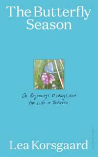 The Butterfly Season : On Beginnings, Endings, and the Life in between