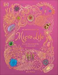An Anthology of Micro Life : Discover the Stories of the Miniature World (Dk Children's Anthologies)