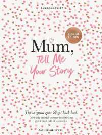 Mum, Tell Me Your Story : The original give & get back book (Tell Me)