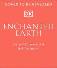 Enchanted Earth : Real Life Places That Feel Like Fantasy