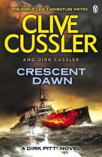 Crescent Dawn : Dirk Pitt #21 (The Dirk Pitt Adventures)