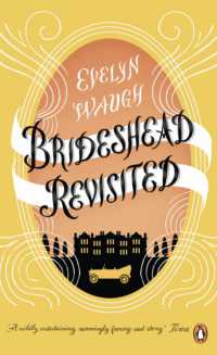イーヴリン・ウォー『回想のブライズヘッド』（原書）<br>Brideshead Revisited : The Sacred and Profane Memories of Captain Charles Ryder (Penguin Essentials)