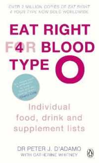 Eat Right for Blood Type O : Maximise your health with individual food, drink and supplement lists for your blood type (Eat Right for Blood Type)