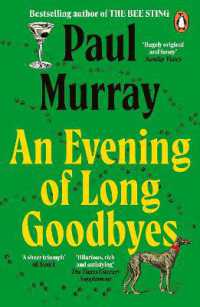 An Evening of Long Goodbyes