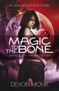 Magic to the Bone (An Allie Beckstrom Novel)