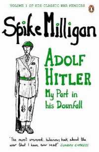 Adolf Hitler : My Part in his Downfall (Spike Milligan War Memoirs)