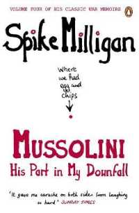 Mussolini : His Part in My Downfall (Spike Milligan War Memoirs)