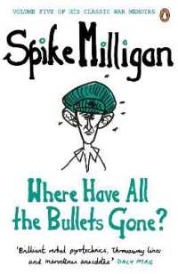 Where Have All the Bullets Gone? (Spike Milligan War Memoirs)