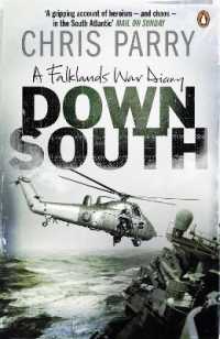 Down South : A Falklands War Diary