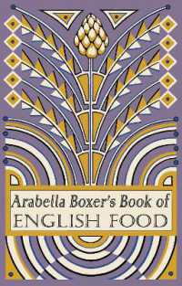 Arabella Boxer's Book of English Food : A Rediscovery of British Food from before the War