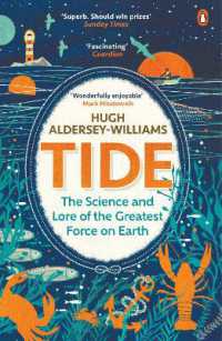 Tide : The Science and Lore of the Greatest Force on Earth