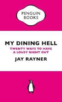My Dining Hell : Twenty Ways to Have a Lousy Night Out (Penguin Specials)