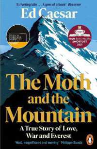 The Moth and the Mountain : Shortlisted for the Costa Biography Award 2021