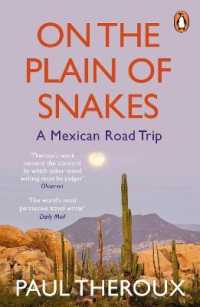 On the Plain of Snakes : A Mexican Road Trip