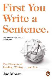 First You Write a Sentence. : The Elements of Reading, Writing ... and Life.