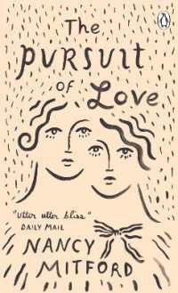 ナンシー・ミットフォード『愛の追跡』（原書）<br>The Pursuit of Love : Now a major series on BBC and Prime Video directed by Emily Mortimer and starring Lily James and Andrew Scott (Penguin Essentials)