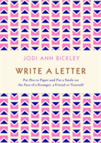 Write a Letter : Put Pen to Paper and Put a Smile on the Face of a Stranger, a Friend or Yourself