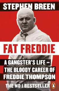 Fat Freddie : A gangster's life - the bloody career of Freddie Thompson