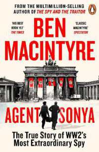 ベン・マッキンタイア－『ソ－ニャ、ゾルゲが愛した工作員』（原書）<br>Agent Sonya : From the bestselling author of the Spy and the Traitor