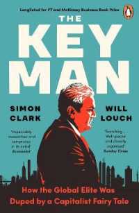 The Key Man : How the Global Elite Was Duped by a Capitalist Fairy Tale
