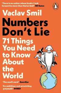 Ｖ．シュミル『Numbers Don't Lie：世界のリアルは「数字」でつかめ！』（原書）<br>Numbers Don't Lie : 71 Things You Need to Know about the World
