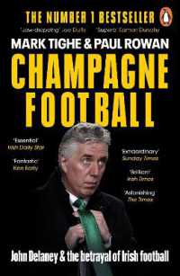 Champagne Football : John Delaney and the Betrayal of Irish Football: The inside Story