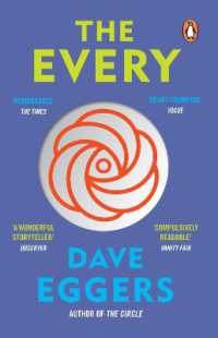 The Every : The electrifying follow up to Sunday Times bestseller the Circle