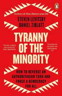 『少数派の横暴：民主主義はいかにして奪われるか』（原書）<br>Tyranny of the Minority : How to Reverse an Authoritarian Turn, and Forge a Democracy for All