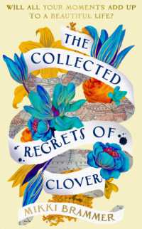 Collected Regrets of Clover : An uplifting story about living a full, beautiful life -- Paperback (English Language Edition)