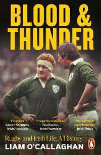 Blood and Thunder : Rugby and Irish Life: A History