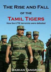 The Rise and Fall of the Tamil Tigers