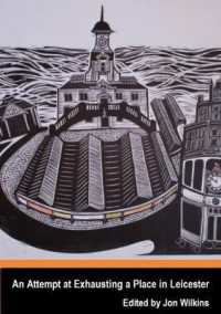 An Attempt at Exhausting a Place in Leicester