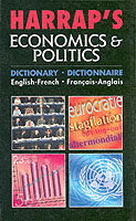 Harrap's French Economics and Politics Dictionary; English-French