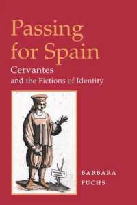 Passing for Spain : CERVANTES AND THE FICTIONS OF IDENTITY (Hispanisms)