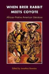 When Brer Rabbit Meets Coyote : AFRICAN-NATIVE AMERICAN LITERATURE