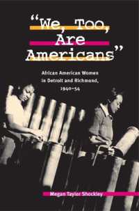We, Too, Are Americans : African American Women in Detroit and Richmond, 1940-54 (Women, Gender, and Sexuality in American History)
