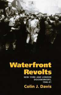 Waterfront Revolts : New York and London Dockworkers, 1946-61 (Working Class in American History)