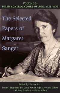The Selected Papers of Margaret Sanger, Volume 2 : Birth Control Comes of Age, 1928-1939