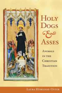 Holy Dogs and Asses : Animals in the Christian Tradition