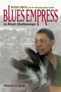 Blues Empress in Black Chattanooga : Bessie Smith and the Emerging Urban South -- Hardback