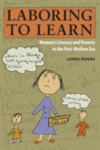 Laboring to Learn : Women's Literacy and Poverty in the Post-welfare Era -- Hardback