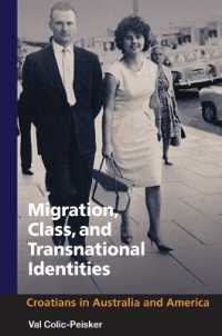 Migration, Class and Transnational Identities : Croations in Australia and America (Studies of World Migrations)