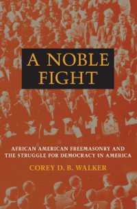 A Noble Fight : African American Freemasonry and the Struggle for Democracy in America
