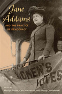 ジェーン・アダムスと民主主義の実践<br>Jane Addams and the Practice of Democracy （1ST）