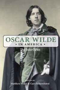 アメリカのオスカー・ワイルド：インタビュー集<br>Oscar Wilde in America : The Interviews