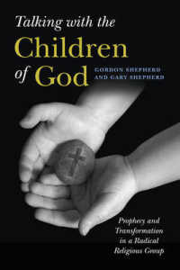 Talking with the Children of God : Prophecy and Transformation in a Radical Religious Group -- Hardback
